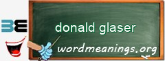 WordMeaning blackboard for donald glaser